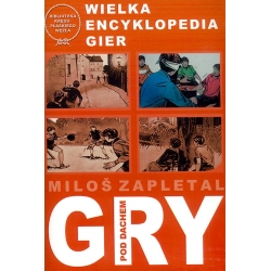 Miloš Zapletal - Wielka encyklopedia gier grupowych - gry pod dachem